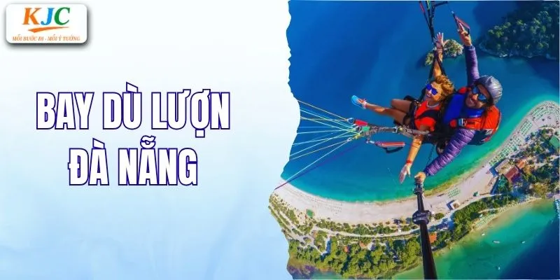 Bay dù lượn đà nẵng do KJC tổ chức
