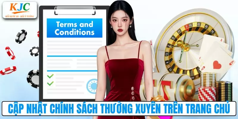 Cập nhật chính sách thường xuyên trên trang chủ