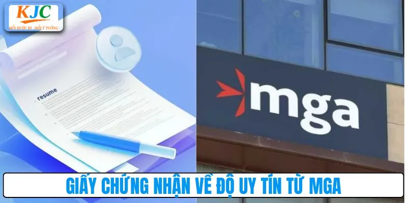 Giấy chứng nhận về độ uy tín từ MGA
