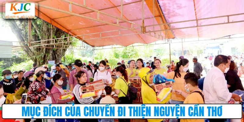 Mục đích của chuyến đi thiện nguyện Cần Thơ